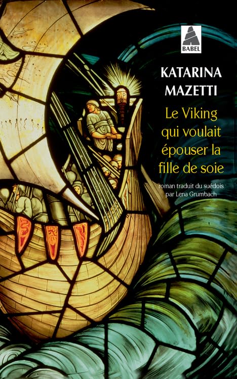 Le Viking qui voulait épouser la fille de soie 9782330053956