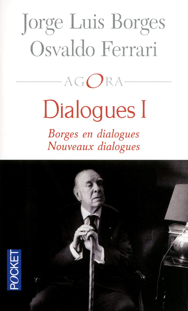 Dialogues I: Borges en dialogues et Nouveaux dialogues 9782266227612