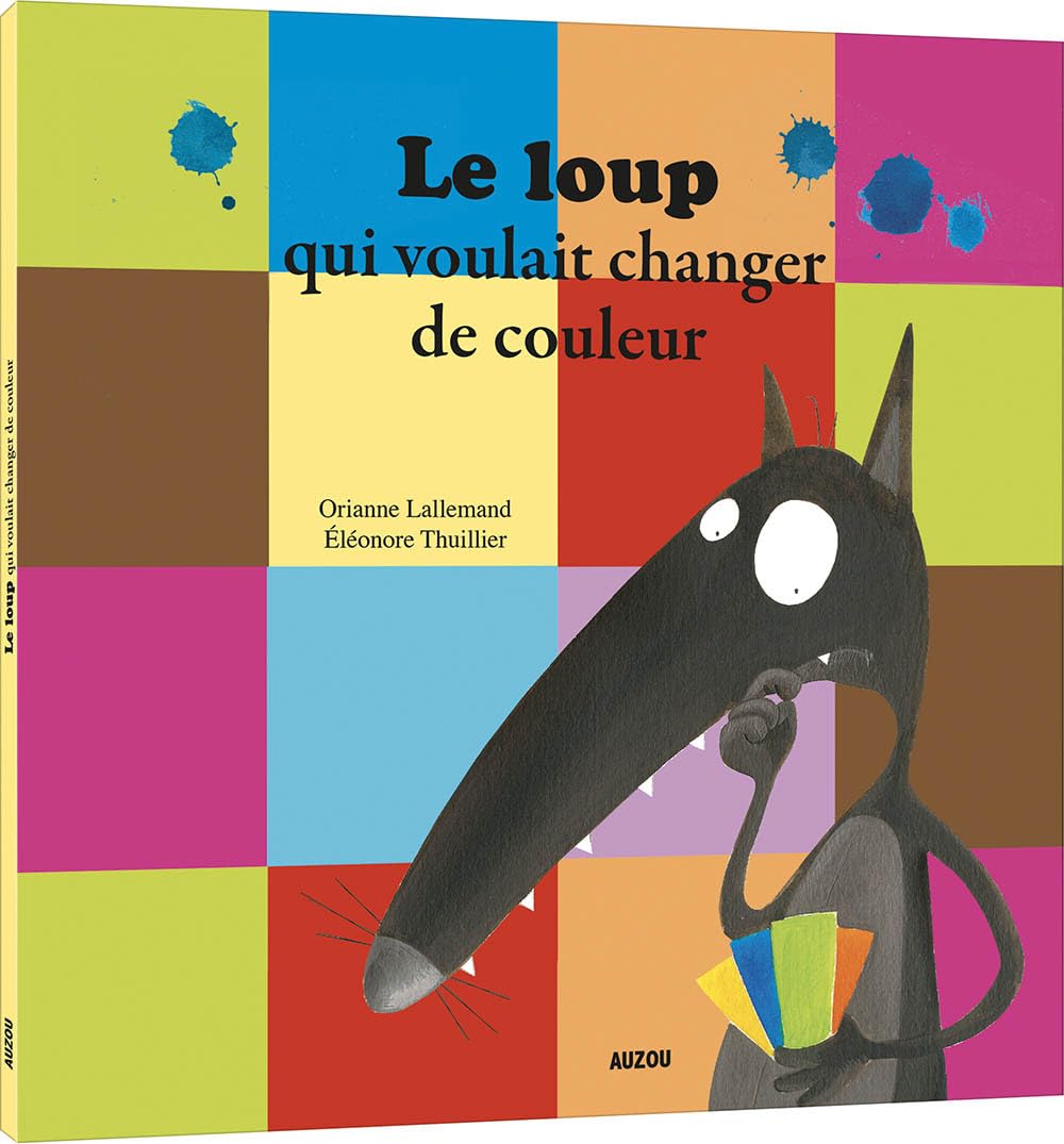 Le Loup qui voulait changer de couleurs (petit format) 9782733811832