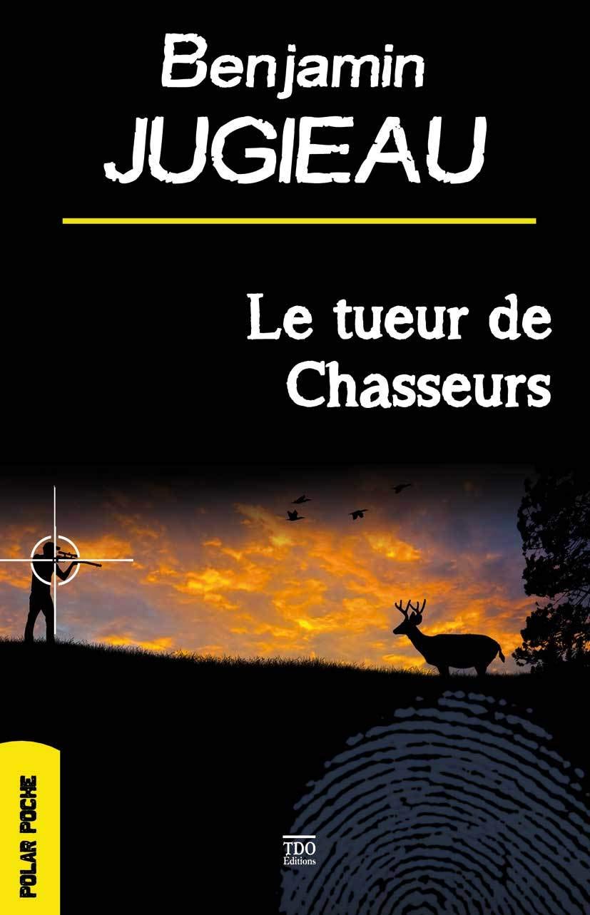 Le tueur de Chasseurs 9782366521542