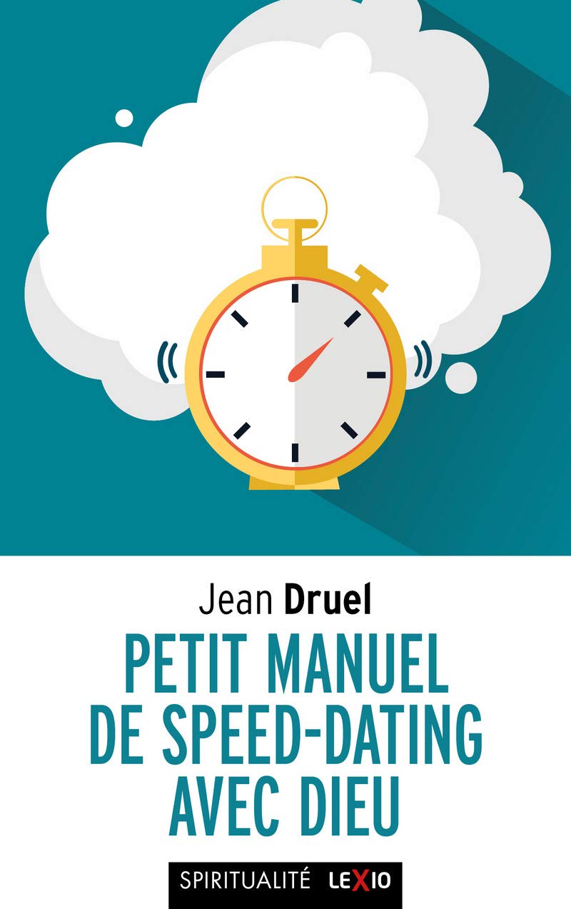 Petit manuel de speed-dating avec Dieu 9782204132268