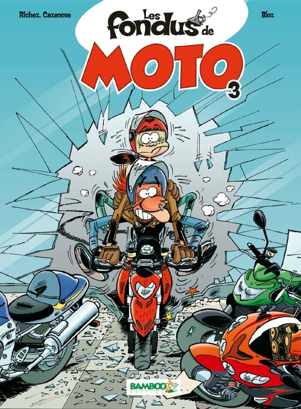 Les Fondus de moto - tome 03 9782818905760