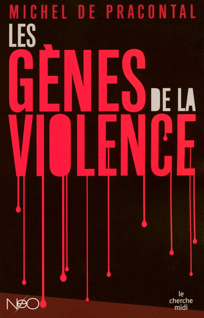 Les Gènes de la violence 9782749111131