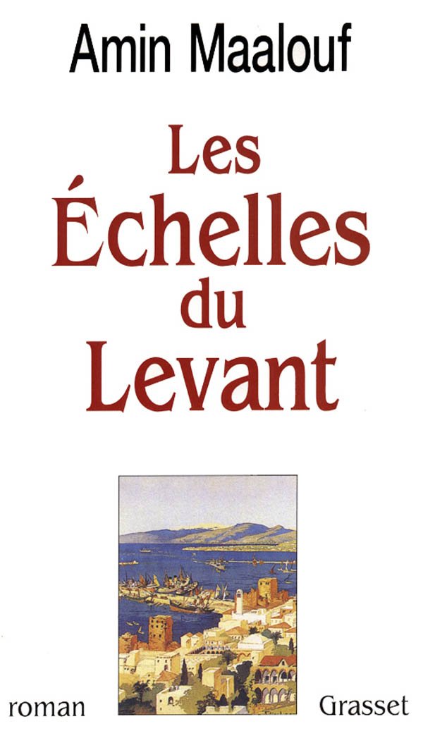 Les Echelles du Levant 9782286115746