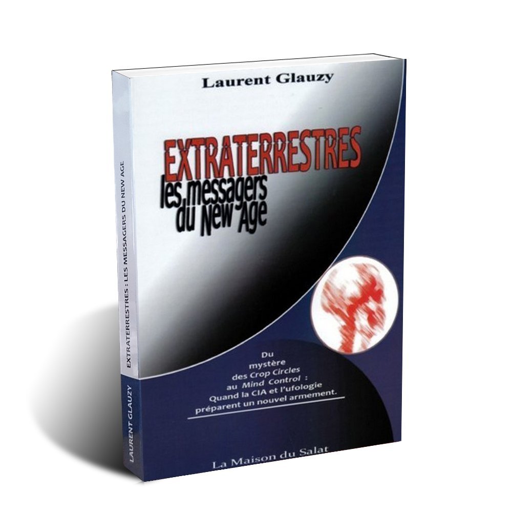 Extraterrestres : les messagers du New Age 9782952624510