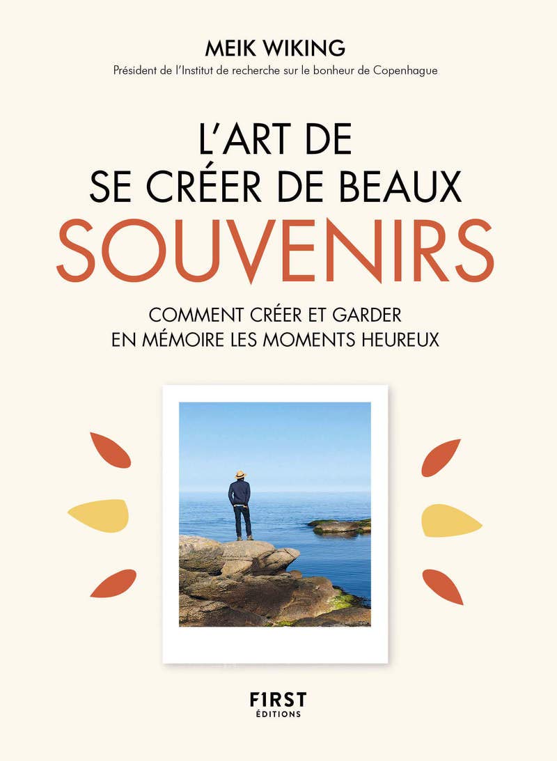 L'Art de se créer de beaux souvenirs 9782412048108