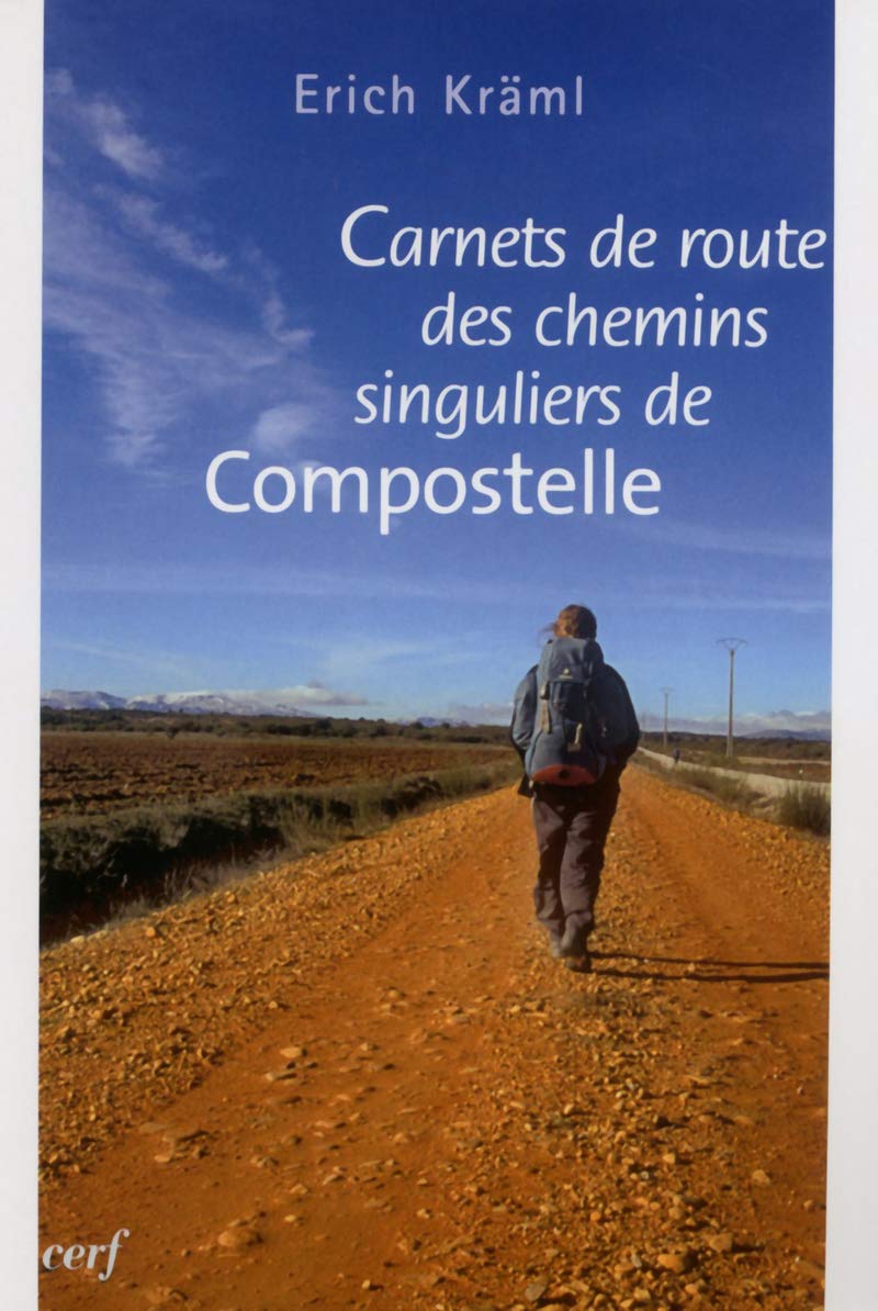 Carnets de route des chemins singuliers de Compostelle 9782204087124