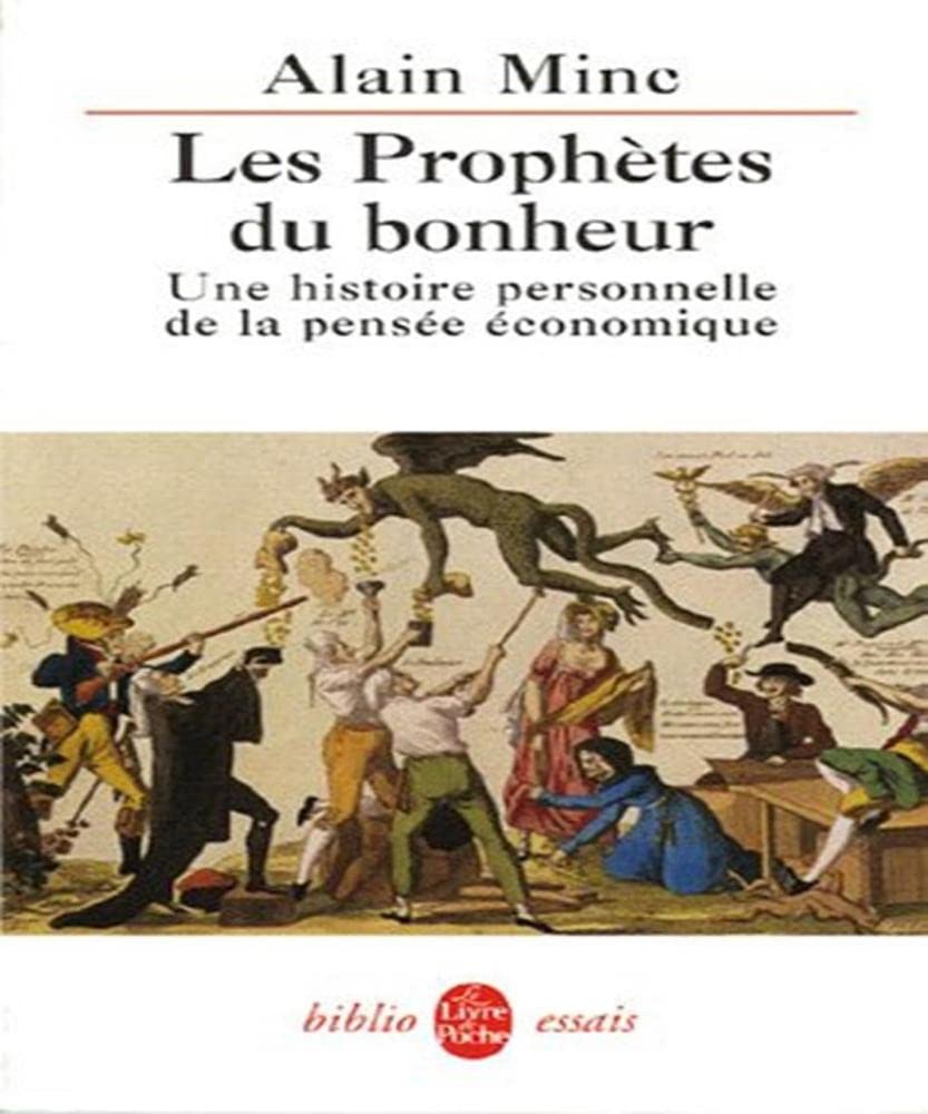 Les Prophètes du bonheur: Une histoire personnelle de la pensée économique 9782253099352