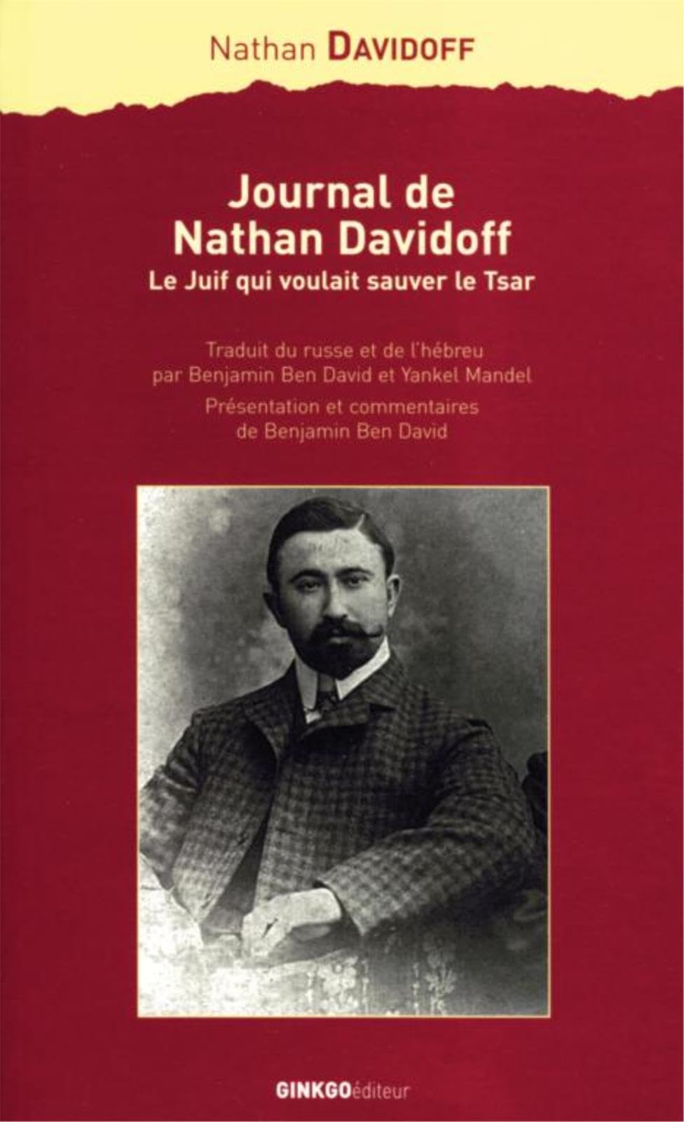 Journal de Nathan Davidoff. Le Juif qui voulait sauver le Tsar 9782846790116
