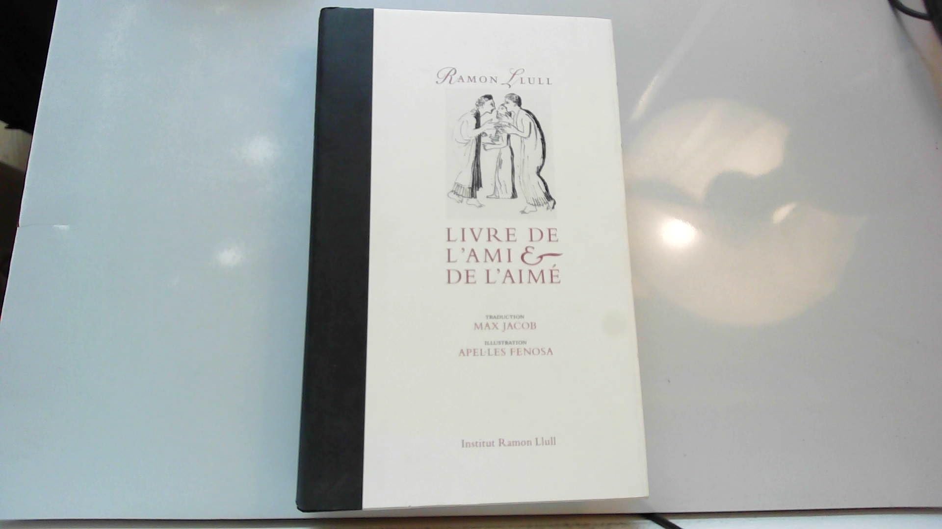 LIVRE DE L'AMI ET DE L'AIME 9788493292706