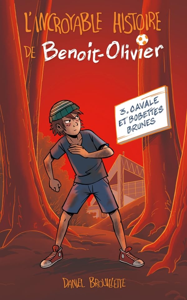 L'INCROYABLE HISTOIRE DE BENOIT-OLIVIER T03: Cavales et bobettes brunes 9782875800459