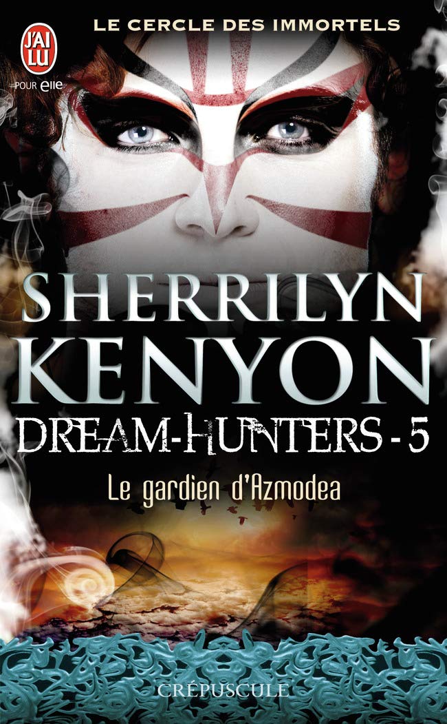 Le cercle des immortels - Dream-Hunters, 5 : Le gardien d'Azmodea 9782290103425