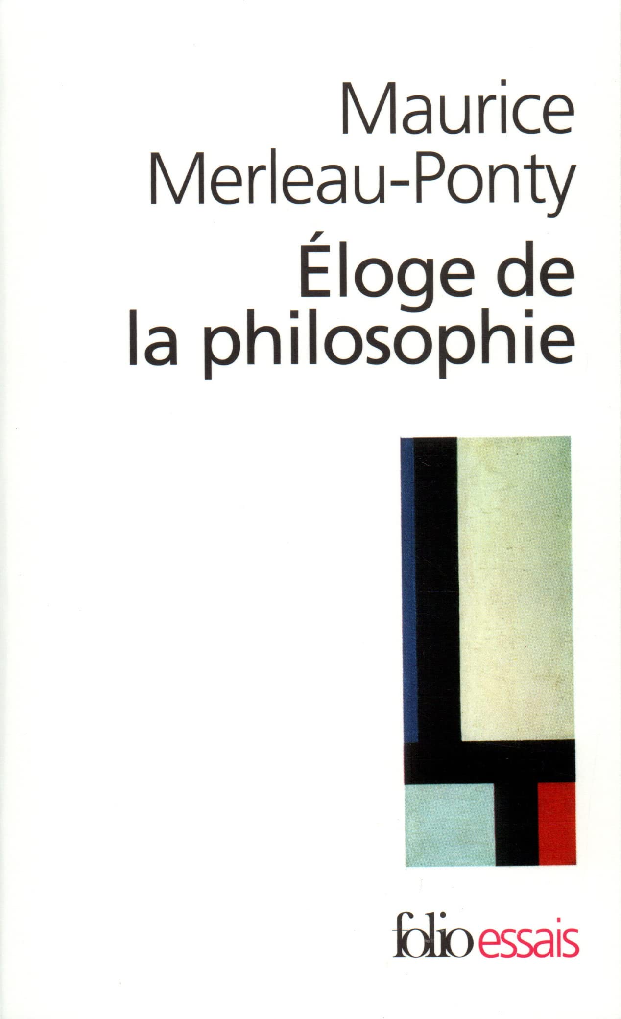 Éloge de la philosophie et autres essais 9782070325108