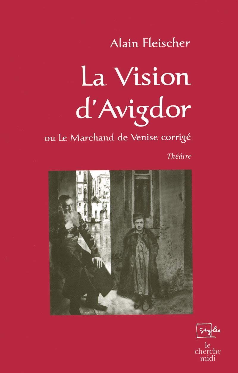 La Vision d'Avigdor: ou Le Marchand de Venise corrigé 9782749110936