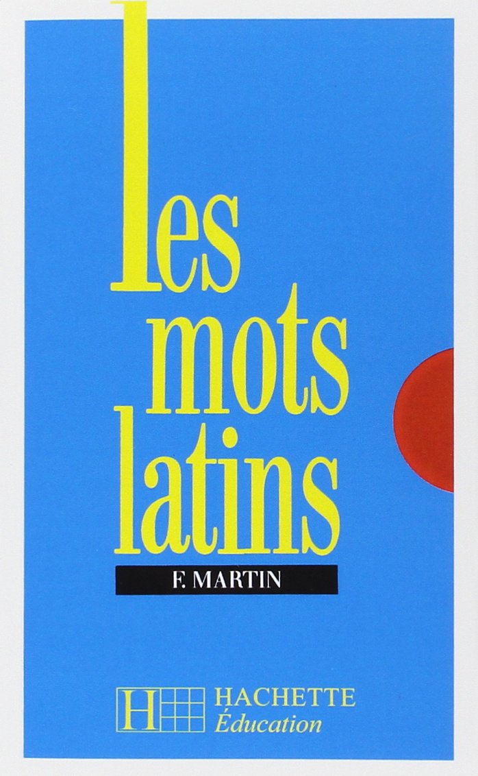 Les mots latins - 6e à 3e - Livre de l'élève - Edition 1977 9782010040764