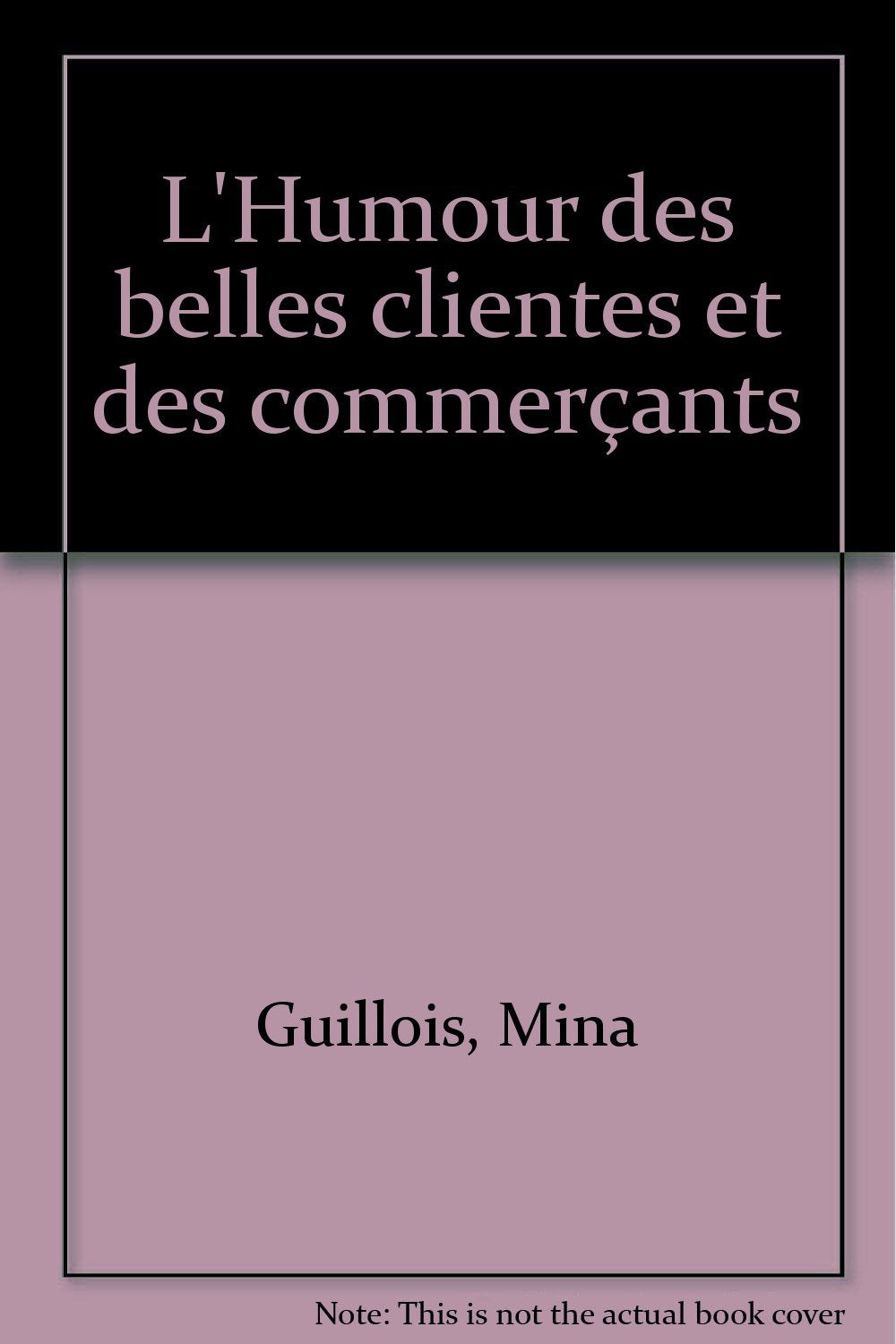 L'Humour des belles clientes et des commerçants 9782501013437