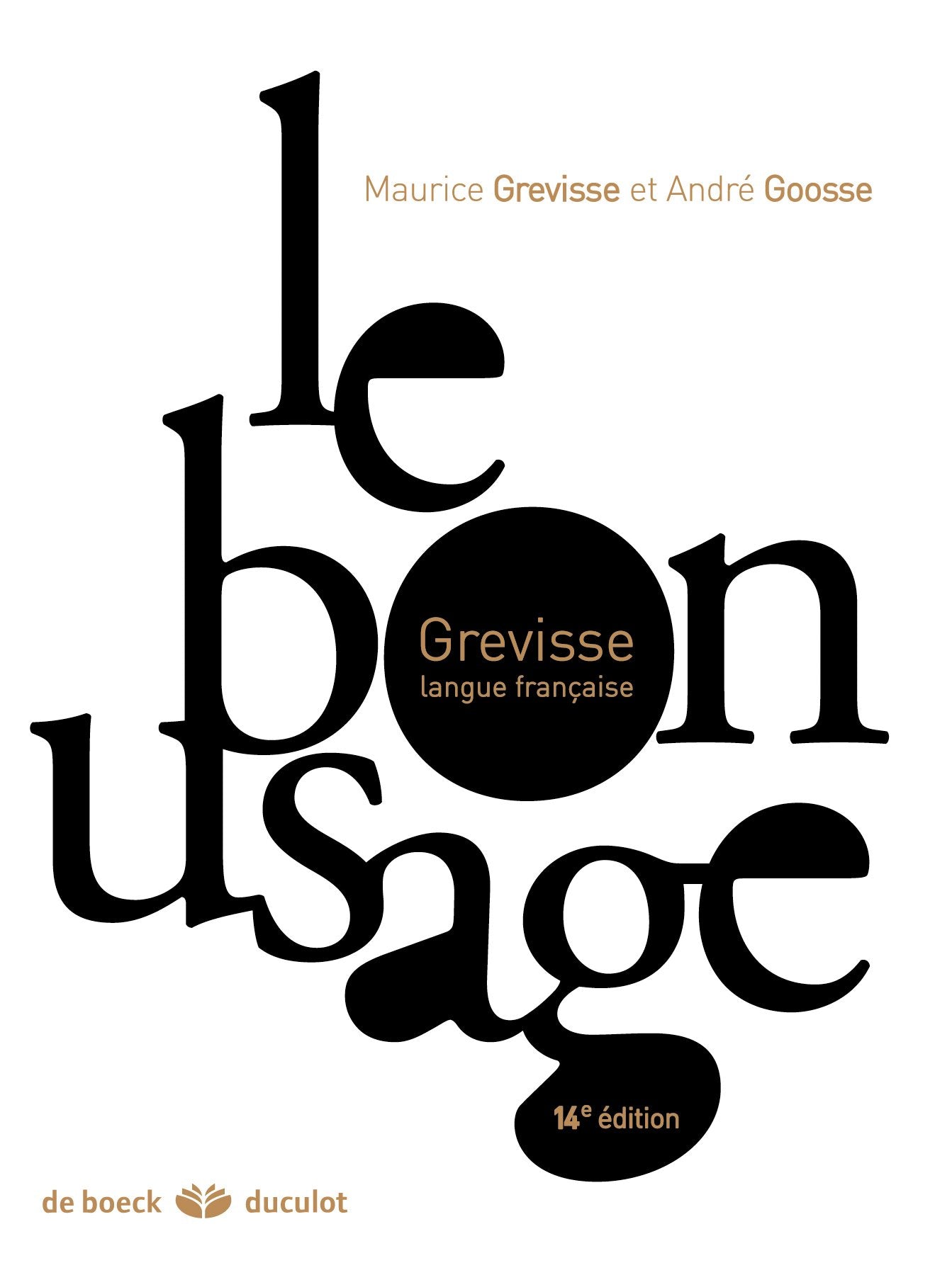 Le bon usage 14E édition (2007) 9782801114049