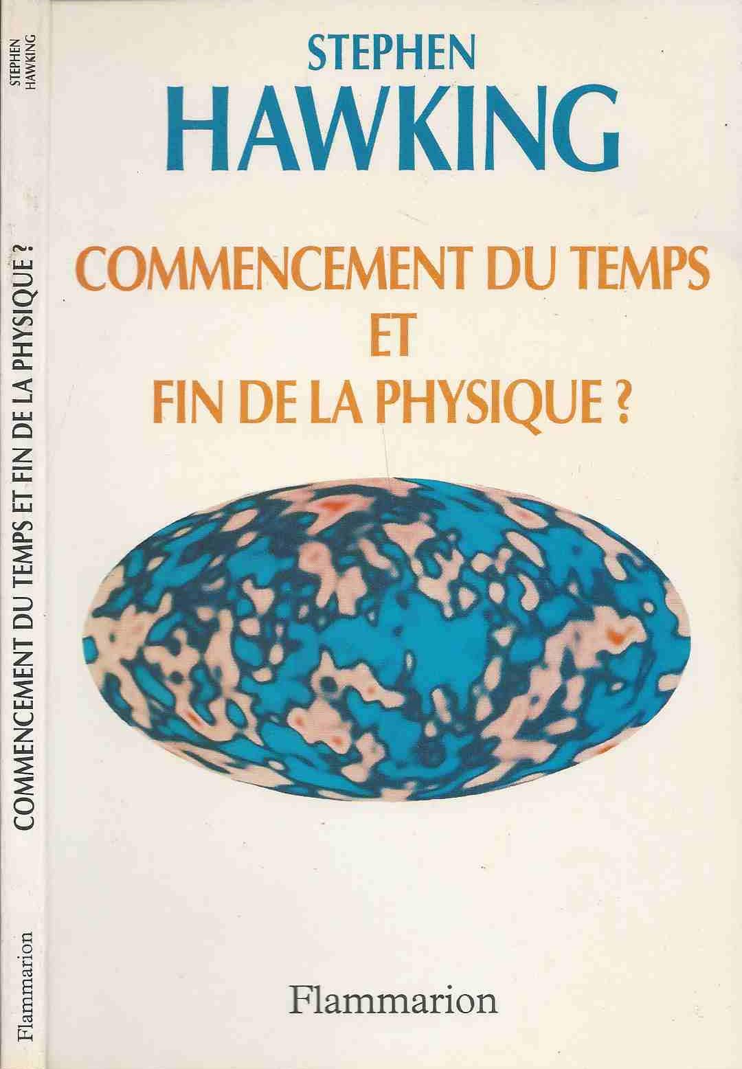 Commencement du temps et fin de la physique ?: - TEXTES TRADUITS DE L'ANGLAIS - PRESENTATION 9782082112055