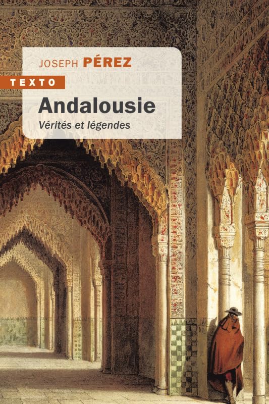 Andalousie vérités et légendes 9791021044661