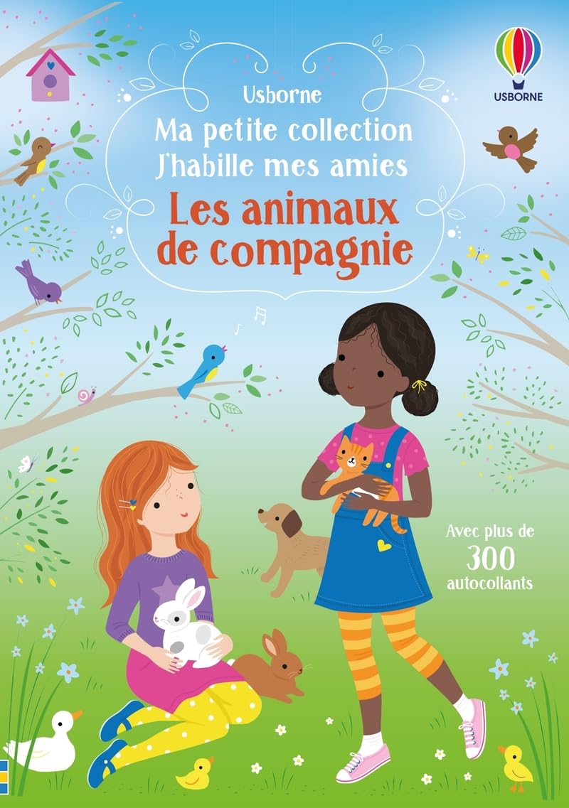 Les animaux de compagnie - J'habille mes amies Ma petite collection 9781474999694