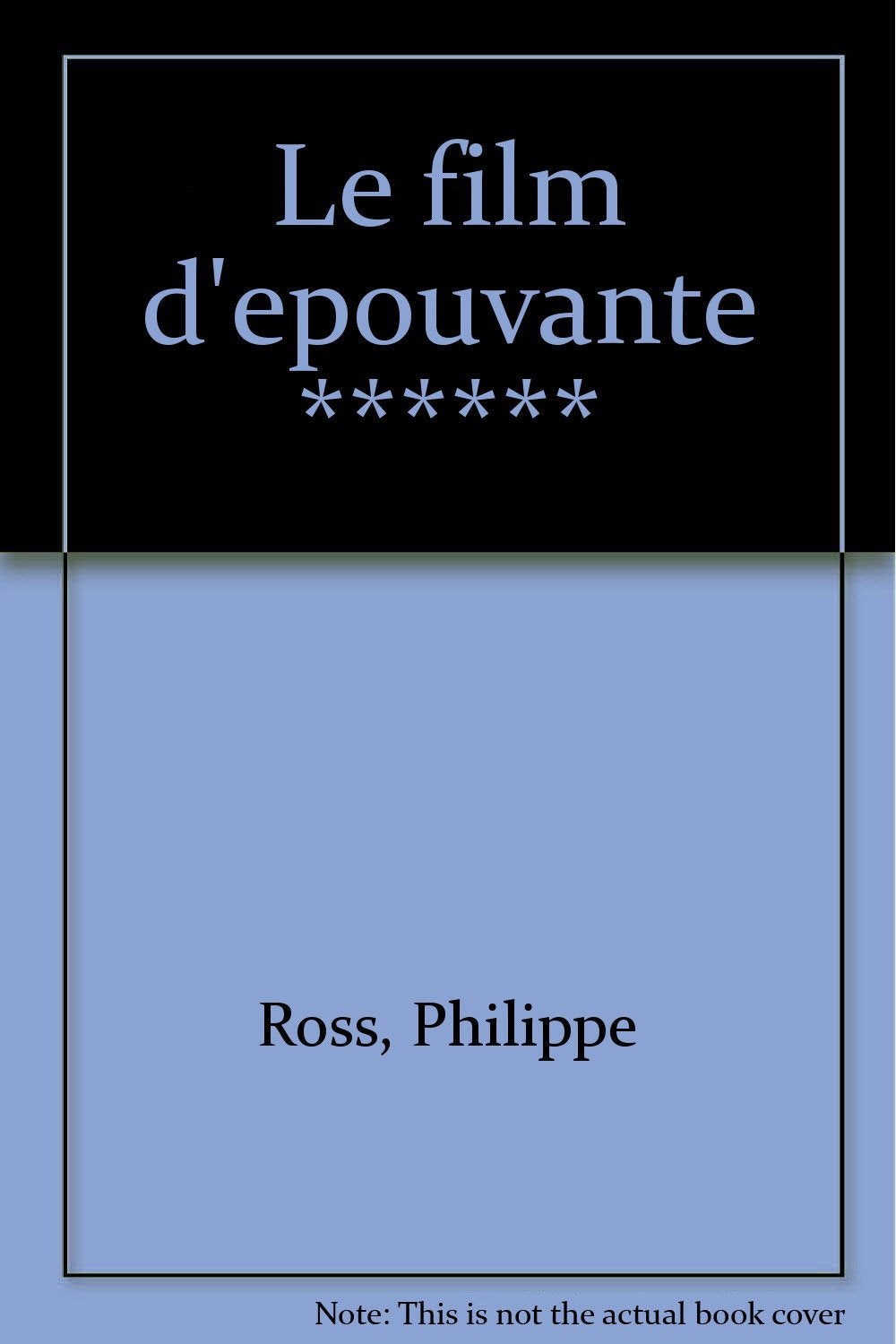 Film d'epouvante ****** (Le) 9782277370147