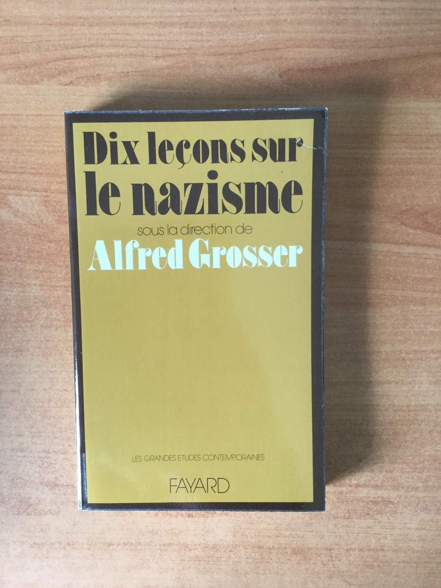 Dix leçons sur le nazisme. 9782213003788