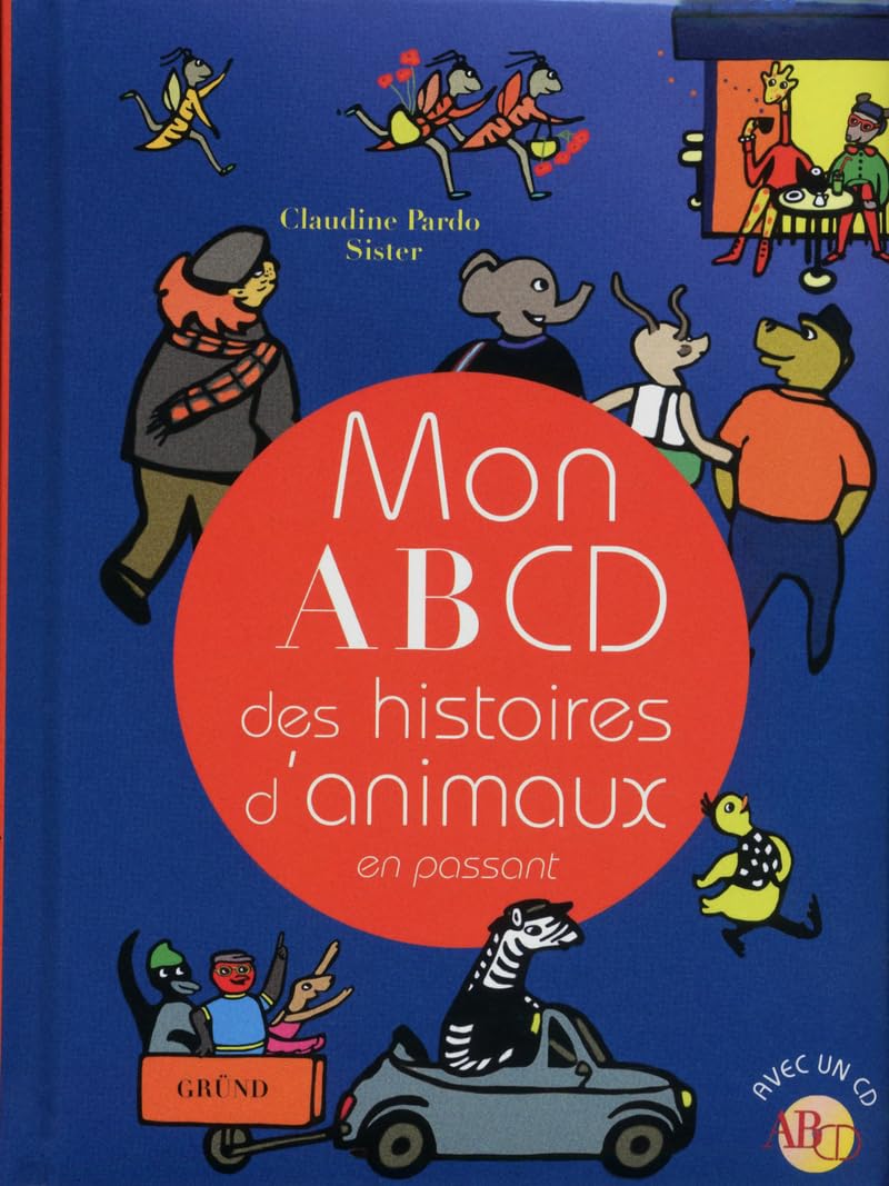 Mon abcd des histoires d'animaux en passant 9782324001550
