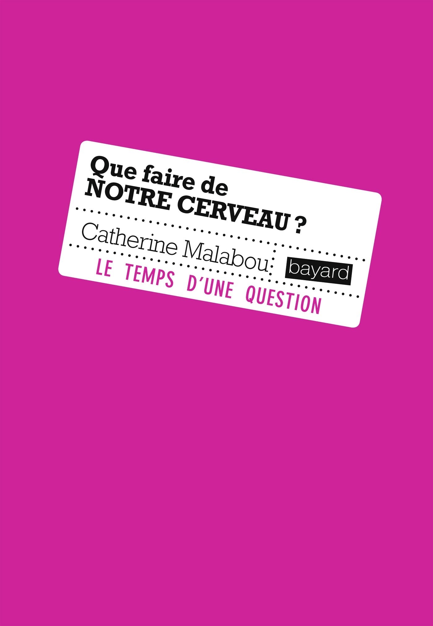 QUE FAIRE DE NOTRE CERVEAU ? 9782227483132