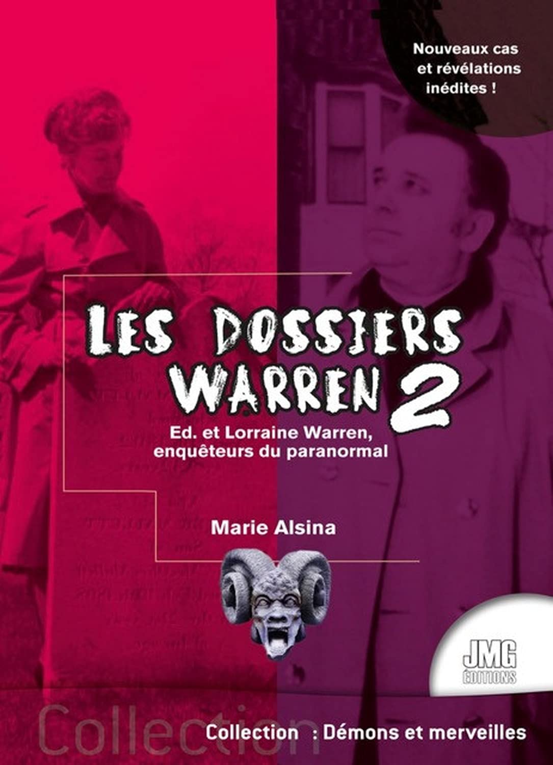Les dossiers Warren Tome 2 - Ed & Lorraine Warren, enquêteurs du paranormal 9782357841055
