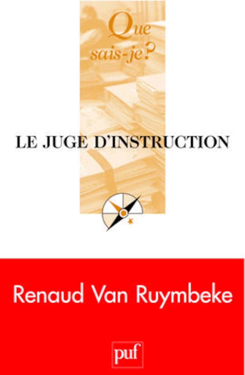 Le juge d'instruction 9782130571438
