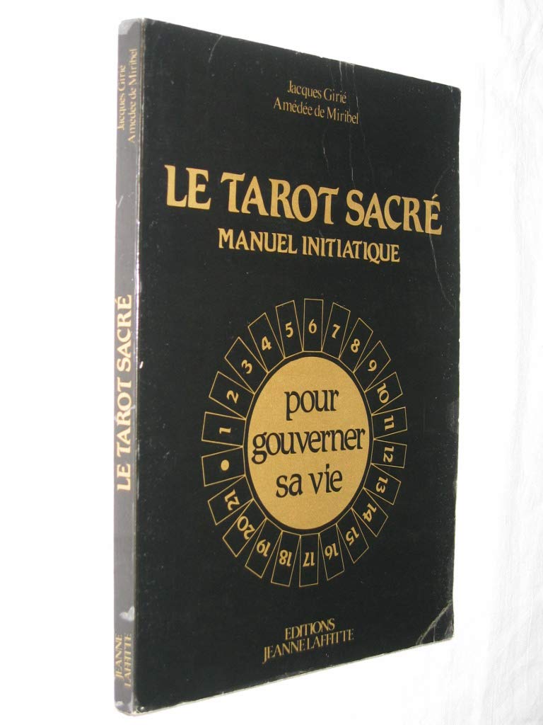 Le Tarot sacré : Manuel initiatique 9782862760780