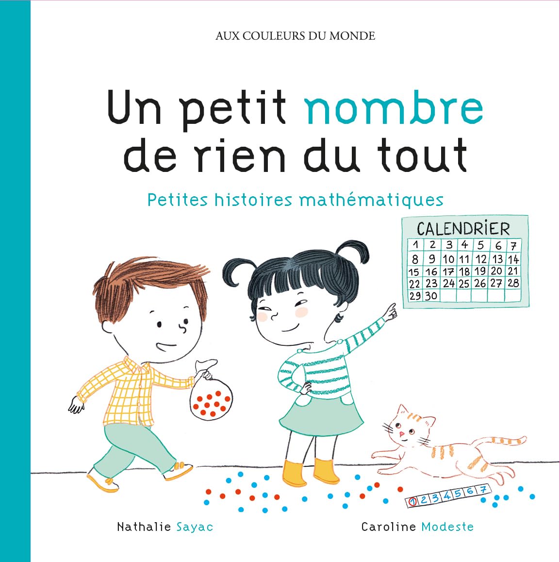 Un petit nombre de rien du tout: Petites histoires mathématiques 9782878337679