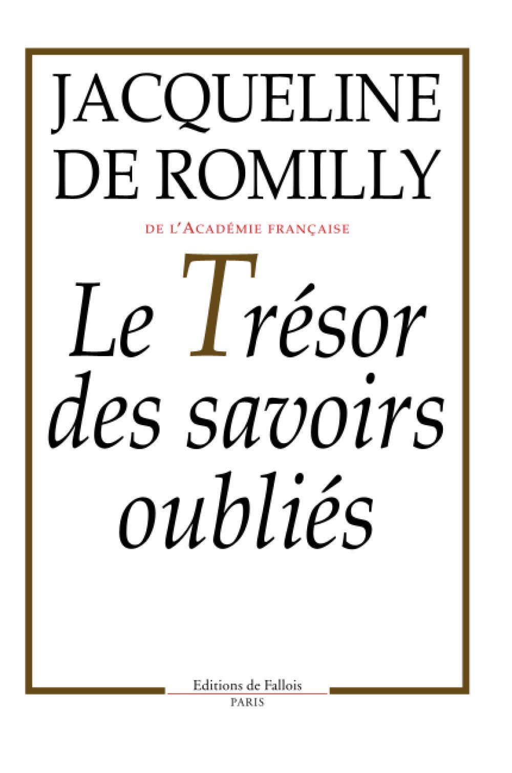 Le trésor des savoirs oubliés 9782877063258