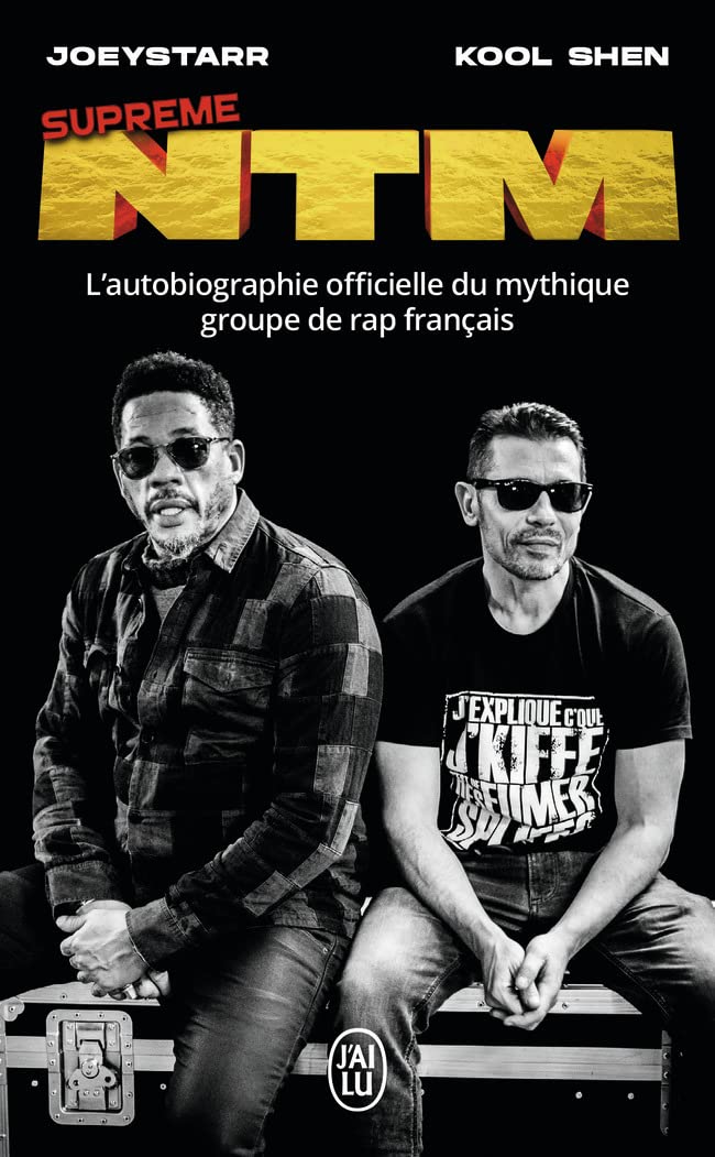 Suprême NTM: L'autobiographie officielle du mythique groupe de rap français 9782290253182