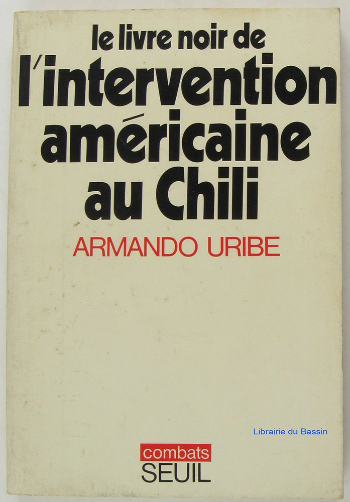 Le Livre noir de l'intervention américaine au Chili 9782020025447