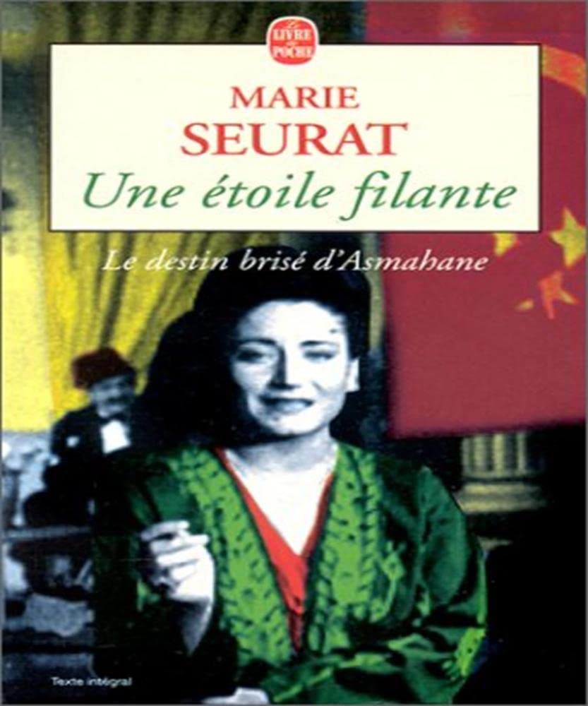 Une étoile filante. Le Destin brisé d'Asmahane 9782253148180