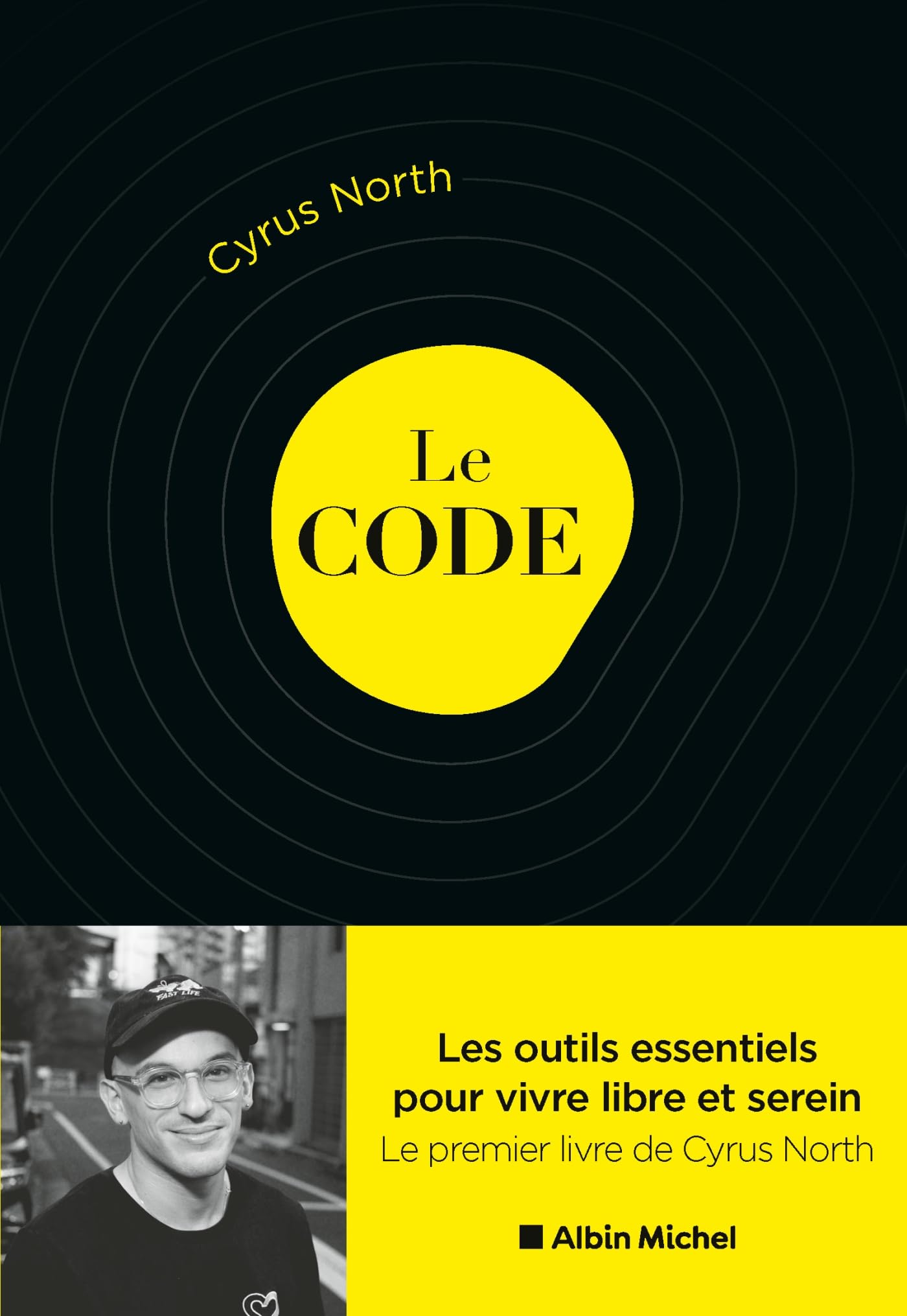 Le Code: Les outils essentiels pour vivre libre et serein 9782226466464