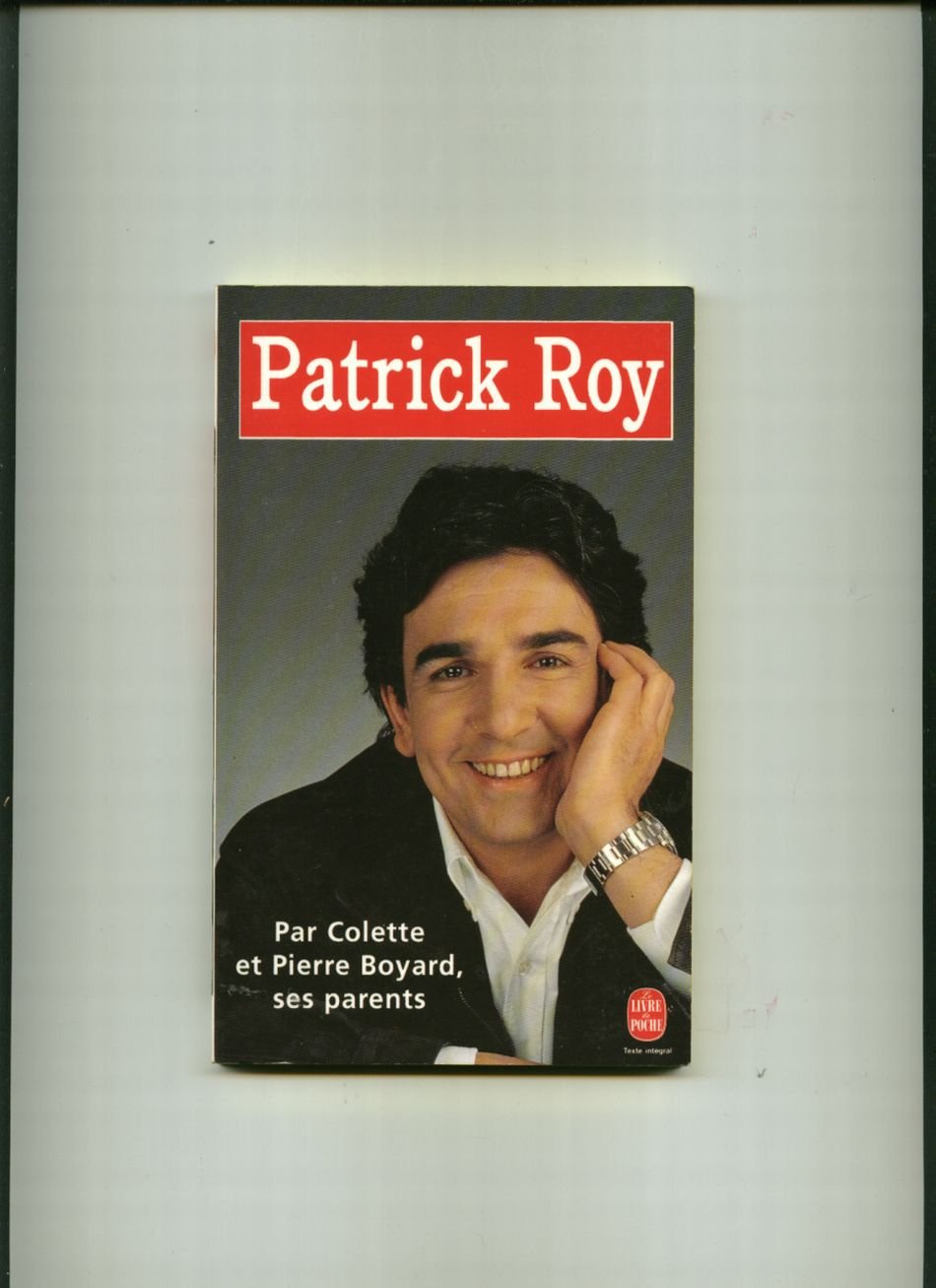 Patrick Roy 9782253136965