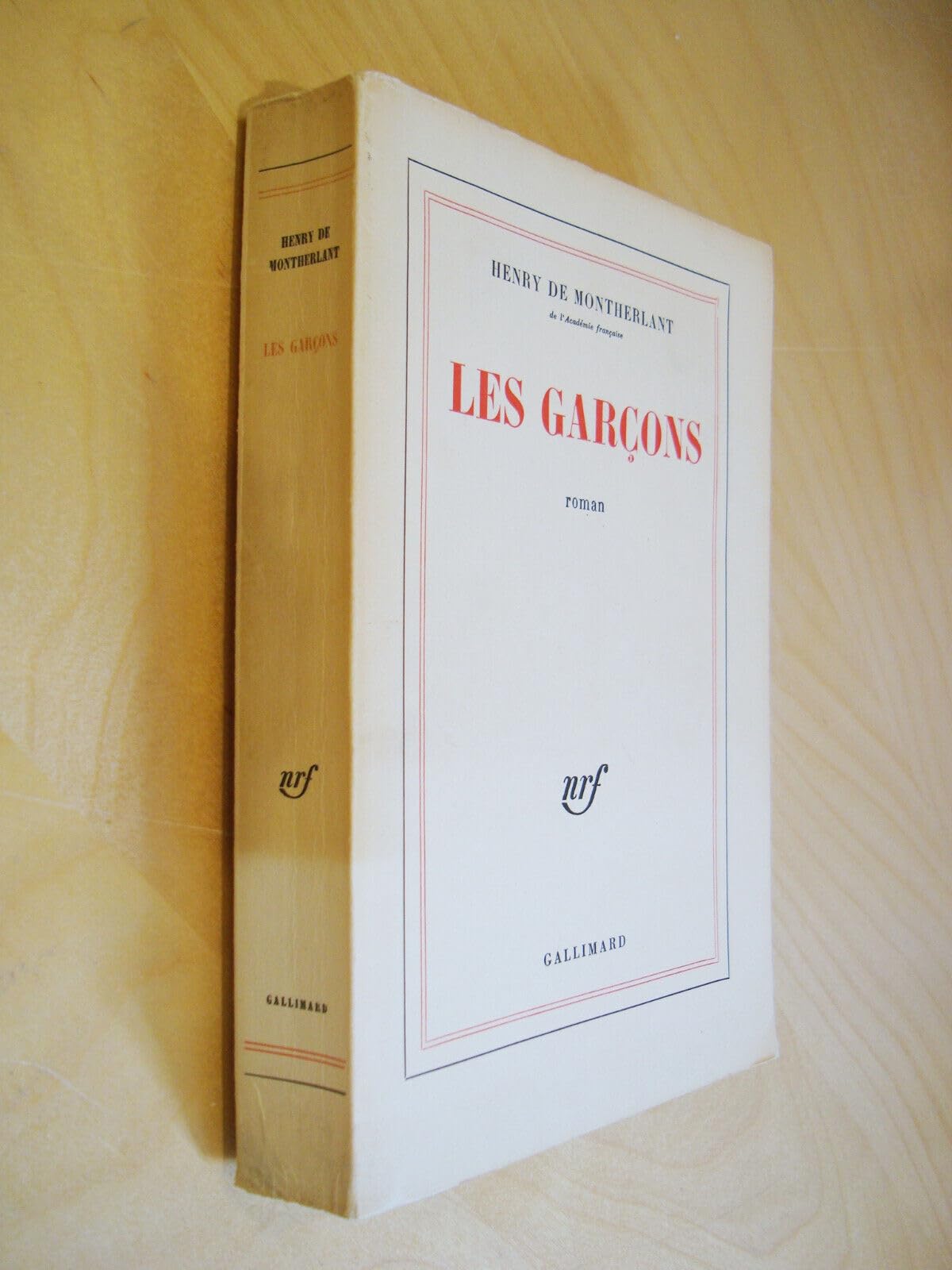 Les garçons. Roman. Editions Gallimard. 1969. (Littérature)