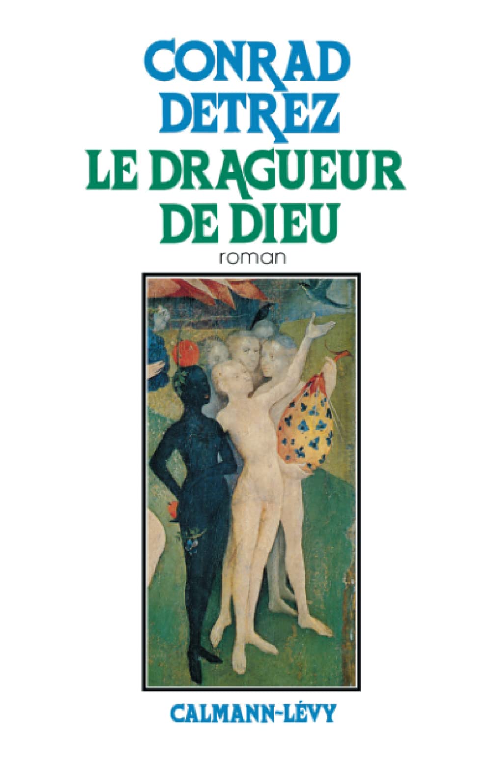 Le Dragueur de Dieu 9782702103906