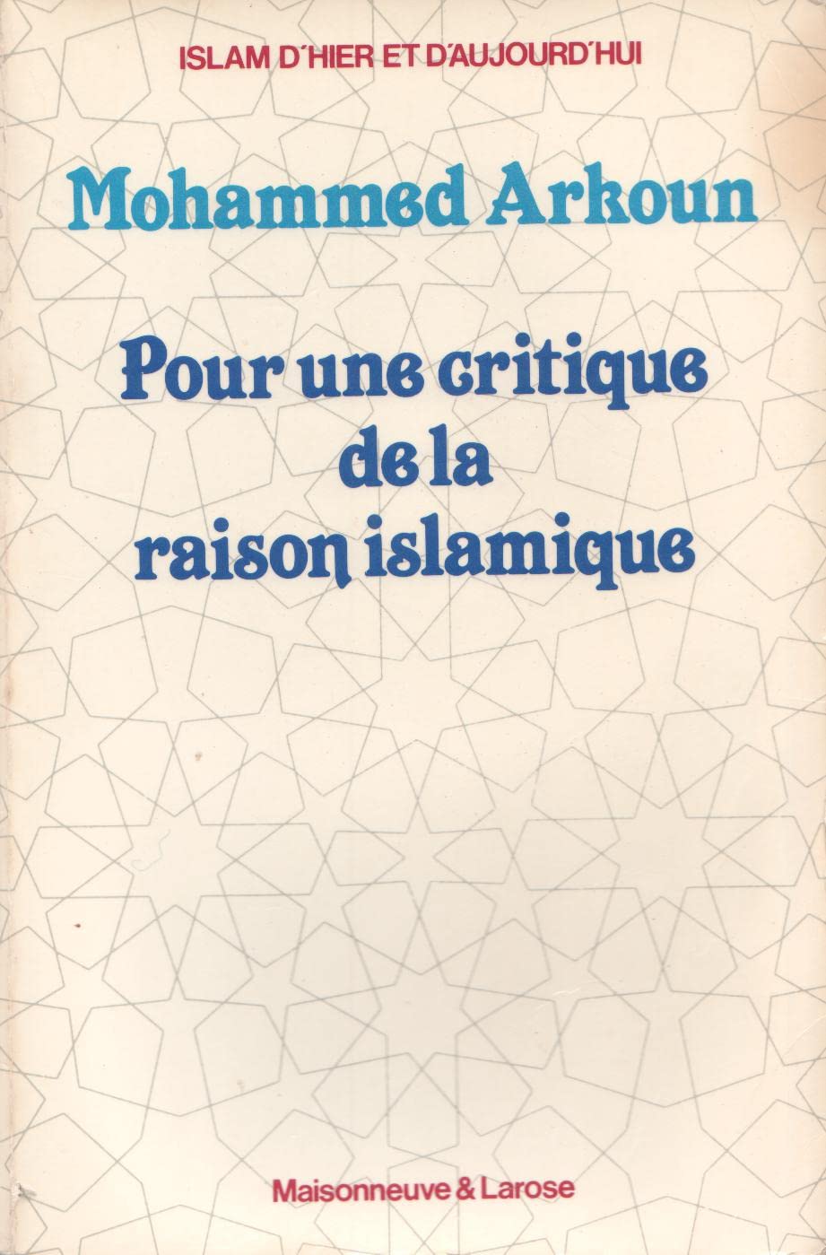 Pour une critique de la raison islamique 9782706808661