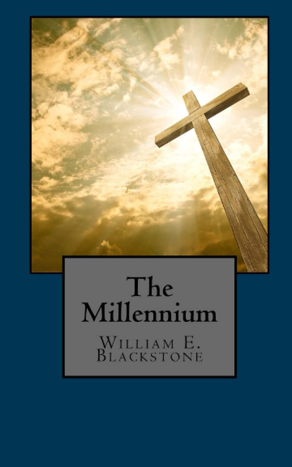 The Millennium: A Discussion of the Question “Do the Scriptures Teach that there is to be a Millennium?” 9781549903991