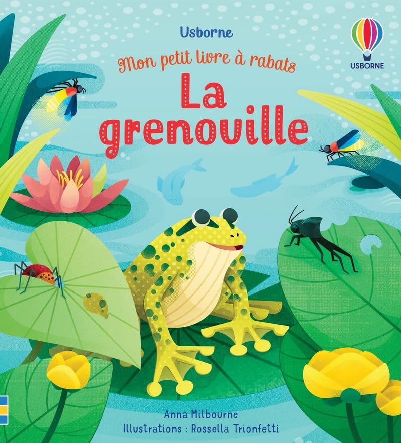 La grenouille - Mon petit livre à rabats 9781474995924