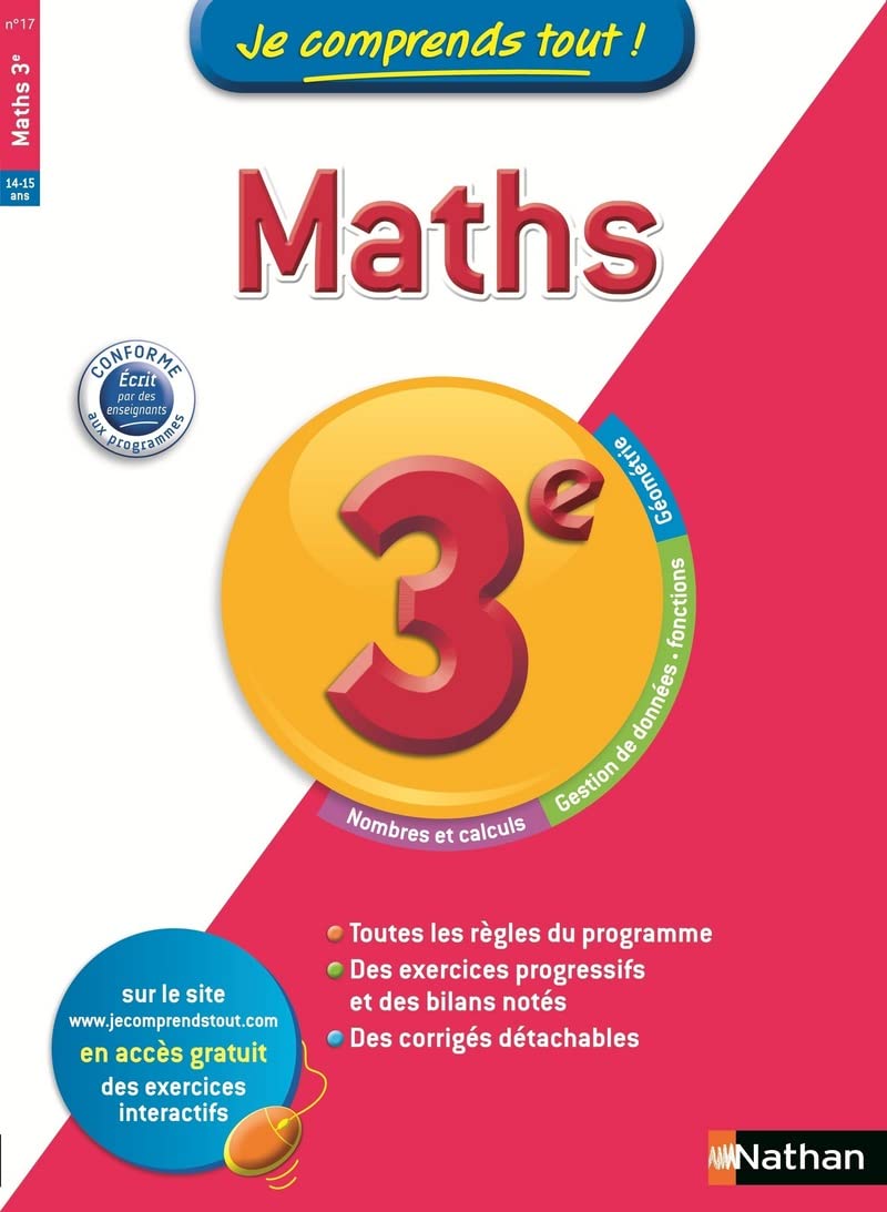 Je comprends tout! Maths 3 e: 3ème 9782091880099