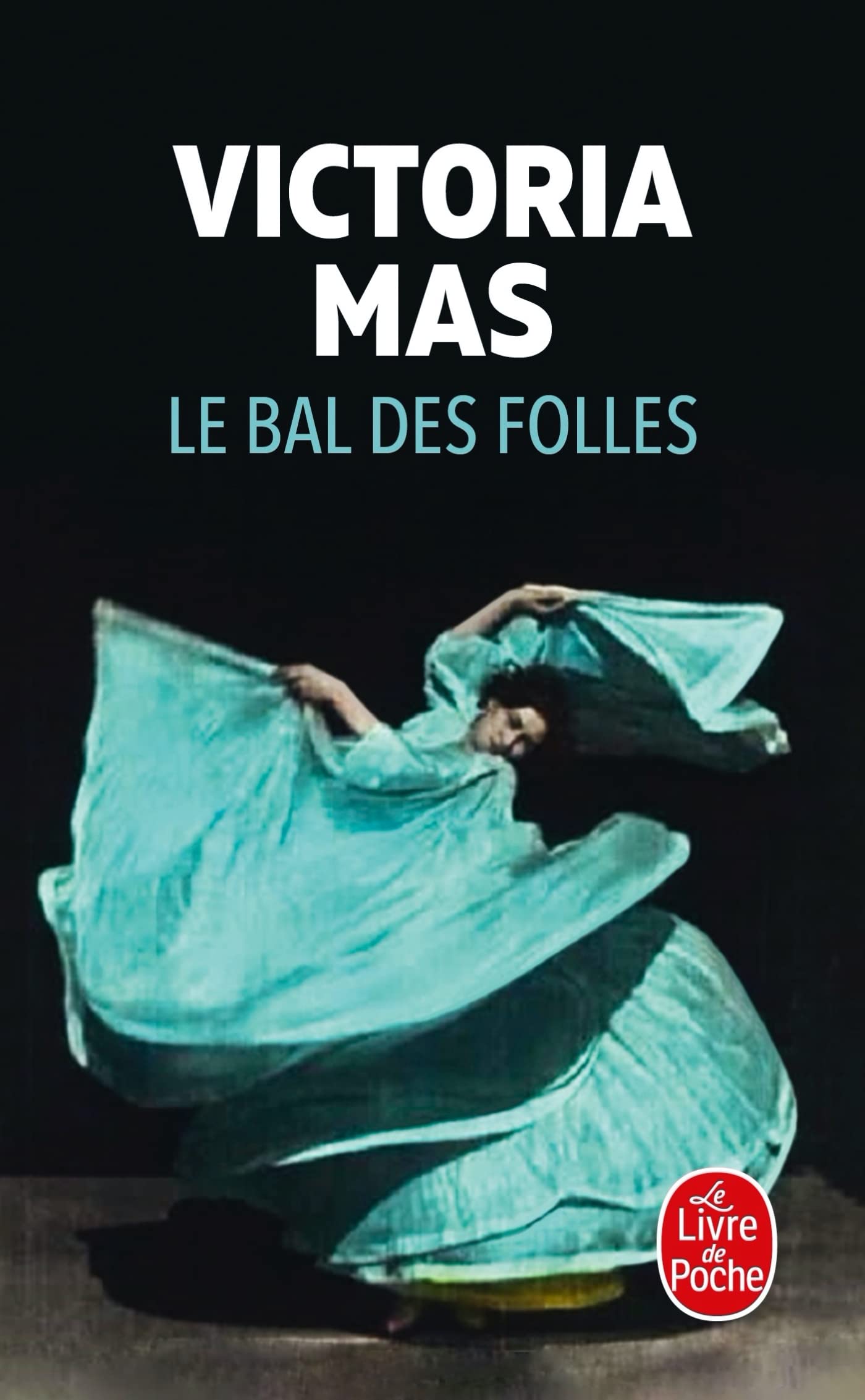 Le Bal des folles 9782253103622
