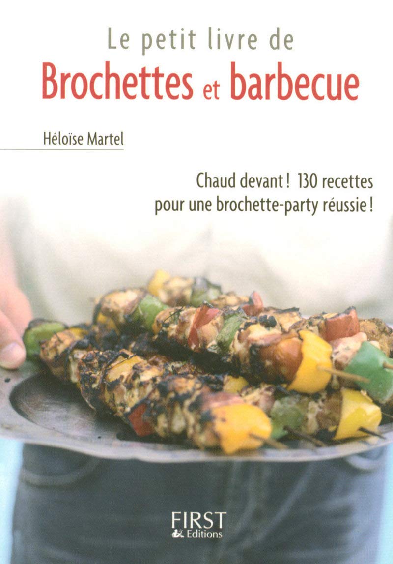Le Petit Livre de - Brochettes et Barbecue 9782754000758