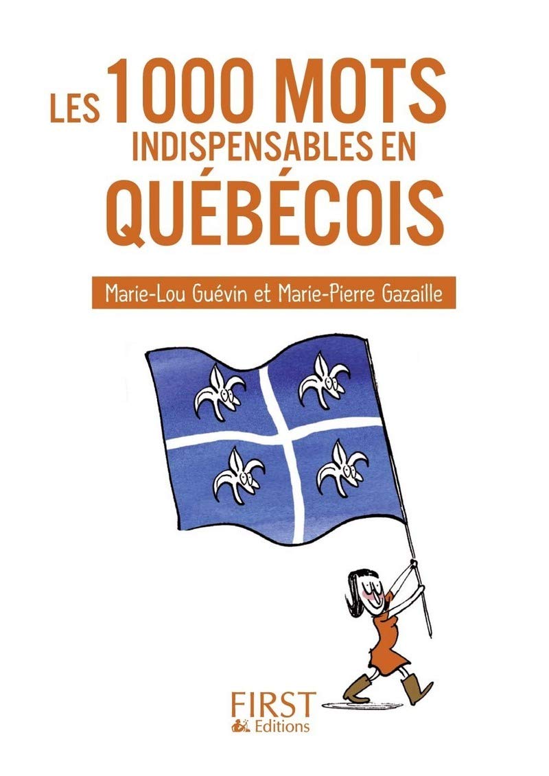 Petit livre de - Les 1000 mots indispensables en québécois 9782754033343