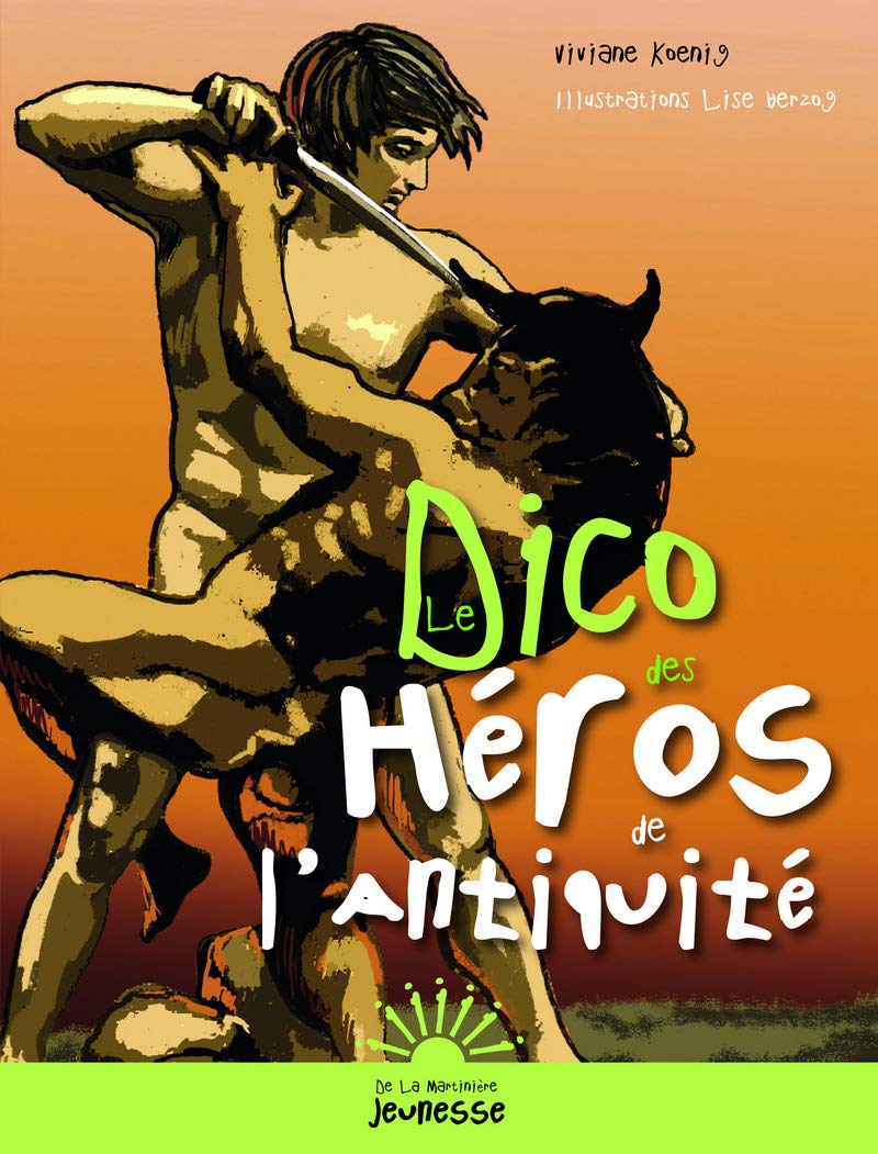 Le Dico des héros de l'Antiquité 9782732438276