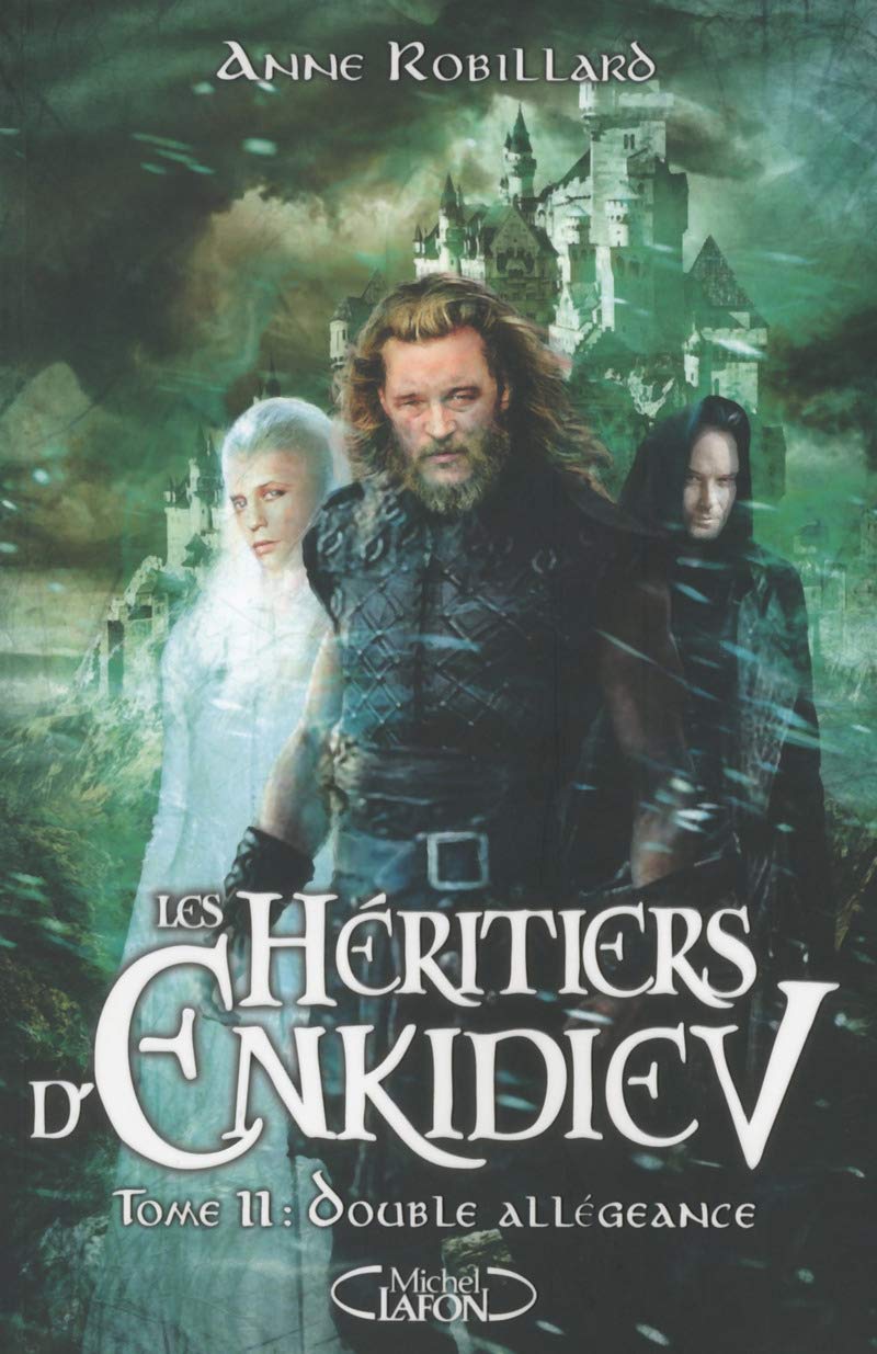 Les Héritiers d'Enkidiev - tome 11 Double allégeance 9782749927251