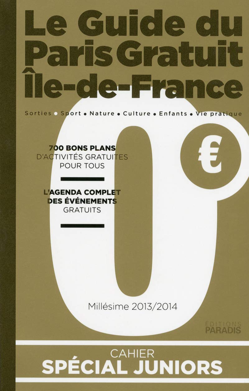 le guide du paris gratuit île de france 9782917025017
